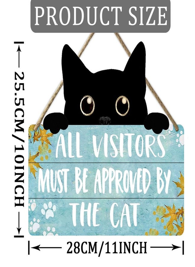 Ykfss Funny Cat Signs Cat Wall Decor Pet Door Hanging Decor All Visitors Must Be Approved By The Cat Sign Welcome Home Gifts Cat Decor For Cat Lovers Wood Sign Cats Wooden Plaque - Image 3